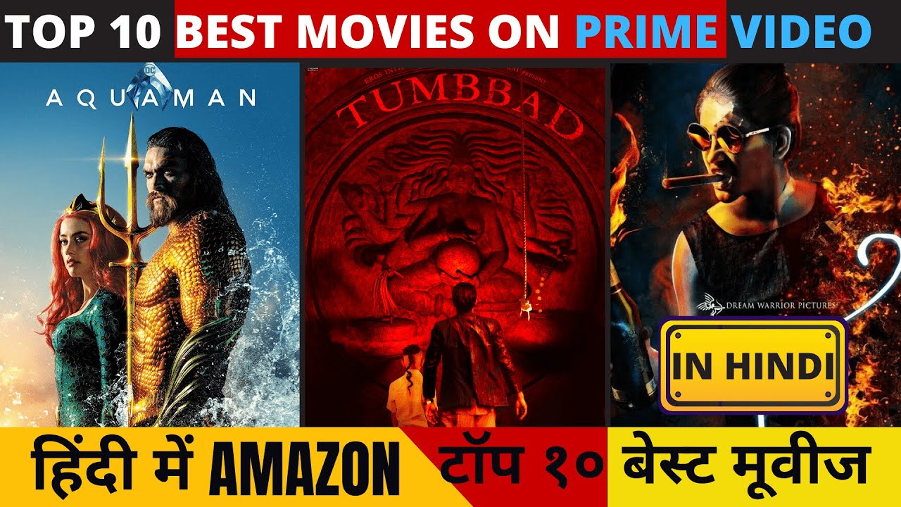 TOP 10 BEST MOVIES ON AMAZON PRIME HINDI BEST AMAZON PRIME MOVIES