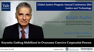 Ralph Nader keynote: Getting Mobilized to Overcome Coercive Corporatist Powers