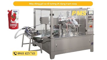 Máy đóng gói sa tế tương ớt dạng trạm xoay - PMS Việt Nam