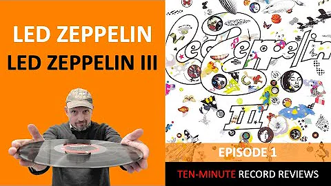 Led Zeppelin - Led Zeppelin III (Episode 1)