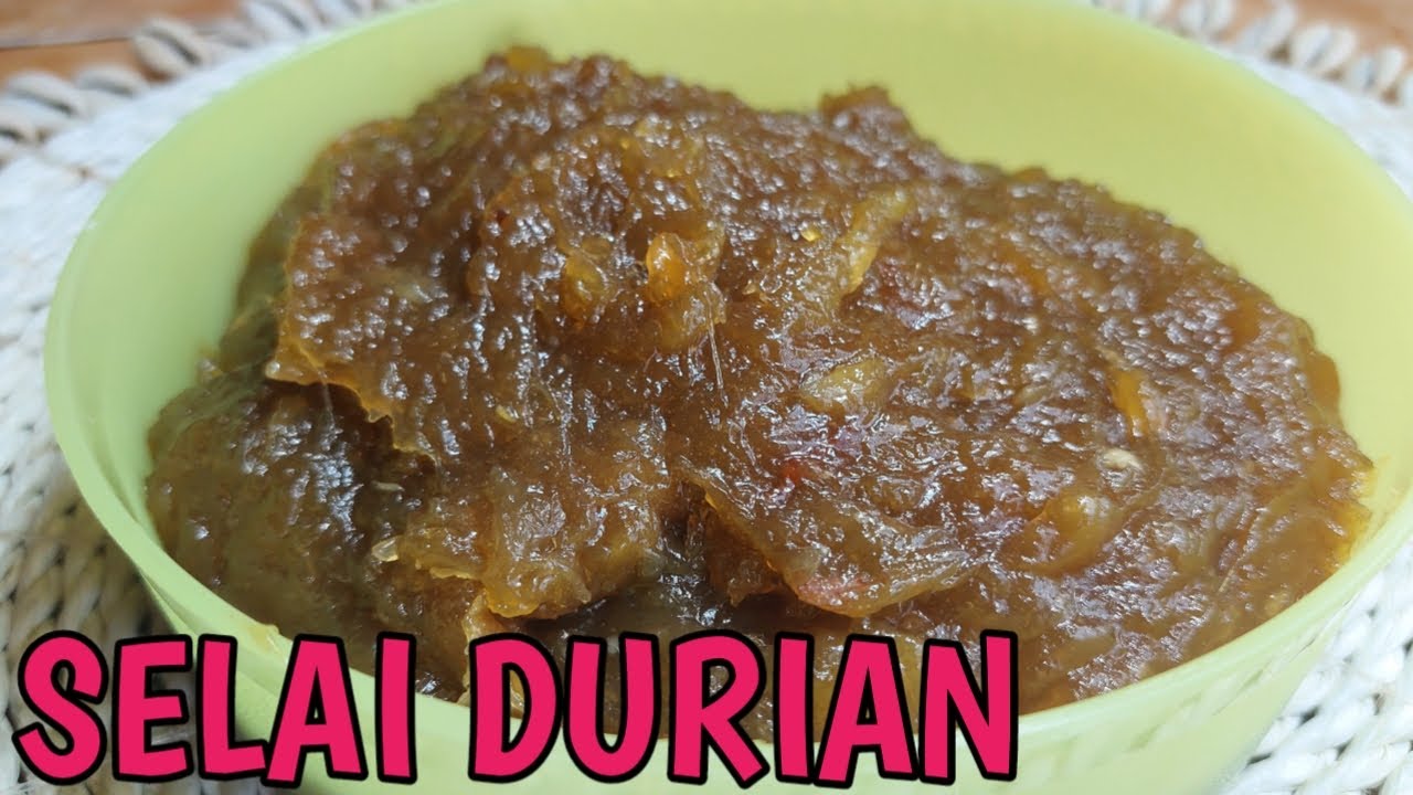 RESEP SELAI DURIAN | GULA DURIAN | ISIAN LAPIS LEGIT DURIAN | DURIAN FRUIT JAM
