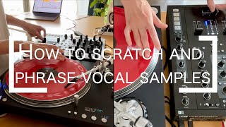 How to scratch and phrase vocal samples | Scratch tutorial