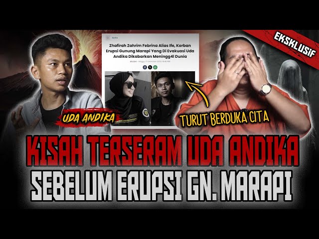 MERINDING! INI CERITA SEBENARNYA SEBELUM ERUPSI MARAPI TERJADI - Uda Dika class=