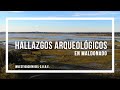Hallazgos arqueológicos en Maldonado - programa Contacto