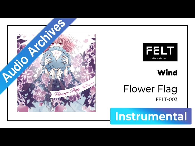FELT】01. Wind（FELT-003 Flower Flag）[Audio Archives] - YouTube