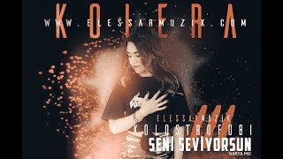 Kolera  - Seni Seviyorsun (Narya Mix)  Resimi