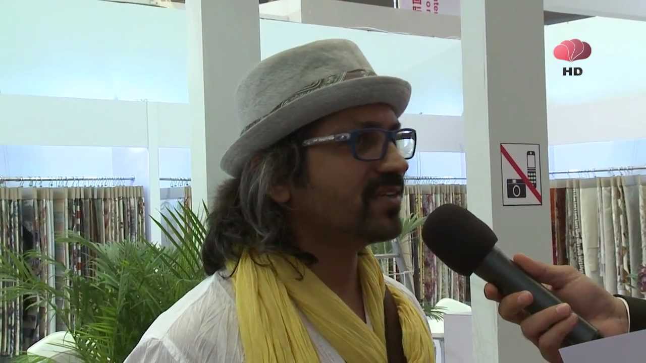 Dreams Furnishings Ashwani Khurana Intertextiles Shanghai 2012 YouTube