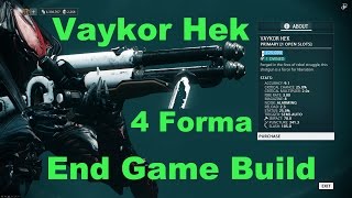 Vaykor Hek Endgame Build Warframe