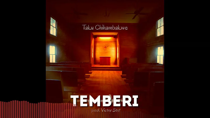 Taku Chihambakwe - Temberi