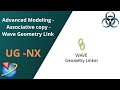 Unigraphics NX- Associative Copy || Wave Geometry Linker || Difference in Extract Geometry.