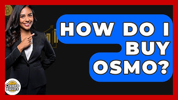 How Do I Buy OSMO? - CryptoBasics360.com
