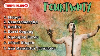 Tanpa Iklan! Fourtwnty full album lagu mangu