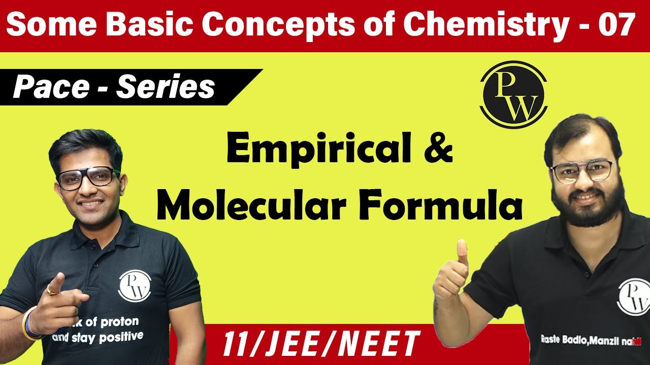Some Basic Concept of Chemistry 07 | Empirical and Molecular Formula | Class 11 | IIT JEE | NEET