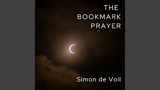 The Bookmark Prayer (feat. Aimée Ringle & Alexa Sunshine Rose) - Simon de Voil