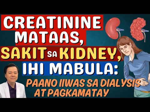 Creatinine Paano Iiwas sa Dialysis at Pagkamatay - Payo ni Doc Willie Ong