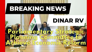 Dinar RV Breaking News Article | Iraq to Implement & Achieve Government Economic Reforms | 4/9/2023