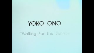 YOKO ONO &#39;Waiting for the Sunrise&#39; art exhibit at Shoshana Wayne Gallery (Santa Monica) May 1993