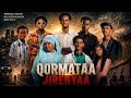 Diramaa Afaan Oromoo Qormataa Jirenyaa Coming Soon New Oromo Dirama 