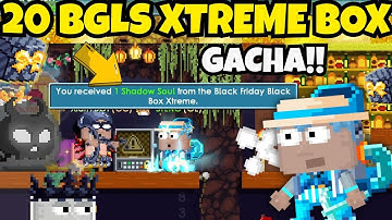 20 BGLS XTREME BLACK BOX GACHA!! 👥 FARMING SHADOW CROWNS! | GrowTopia