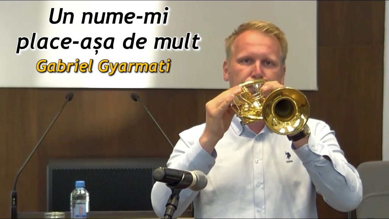 Gabriel Gyarmati - Un Nume-mi place-așa de mult | Solo Trompetă