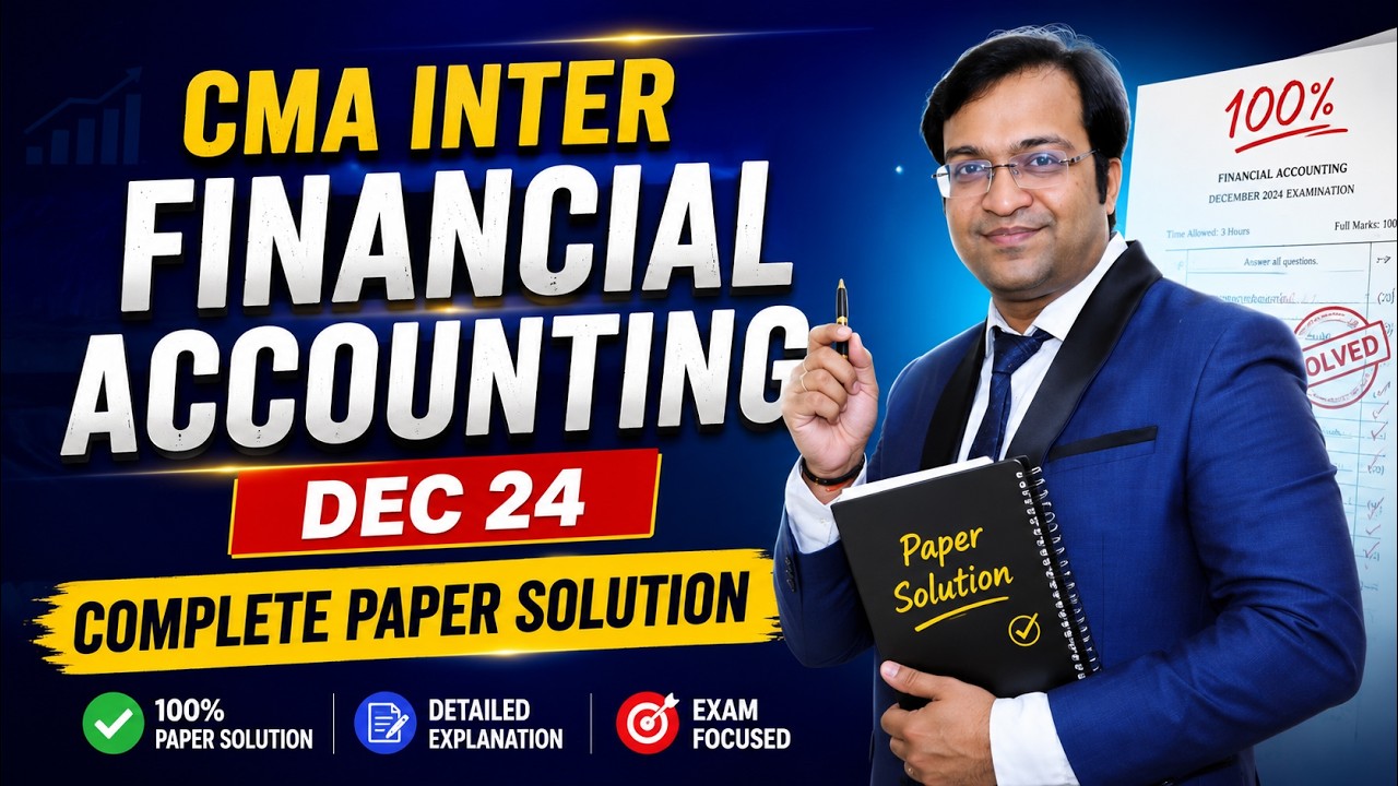 CMA Inter Financial Accounting Dec 24 Complete Paper Solution ...
