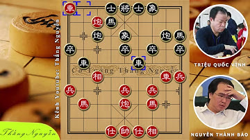 Cờ Tướng Đỉnh Cao Giữa 2 Đặc Cấp Quốc Tế Đại Sư Nguyễn Thành Bảo Vs Triệu Quốc Vinh