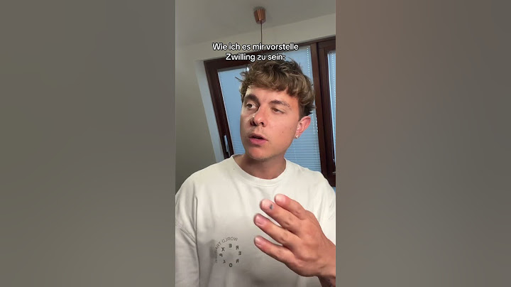 Wie ich es mir vorstelle Zwilling zu sein: