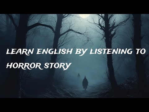 THE WHISPERING SHADOW-learn english by listening to horror story
