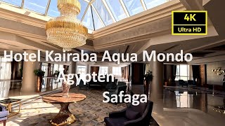 Hotel Kairaba Aqua Mondo Resort Ägypten Safaga in 4K Ultra HD und 60fps am 03.03.2024