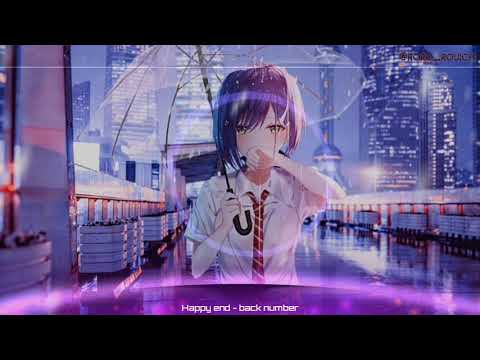 [Happy End - Back number] nightcore by Roro Rouichi
