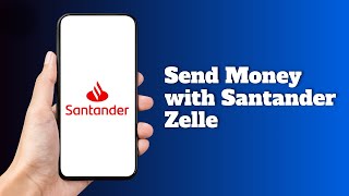 How to Send Money with Santander Zelle
