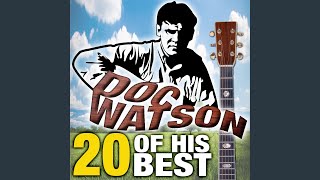 Video thumbnail of "Doc Watson - Fishin'"