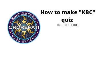 How to create KBC quiz on code.org