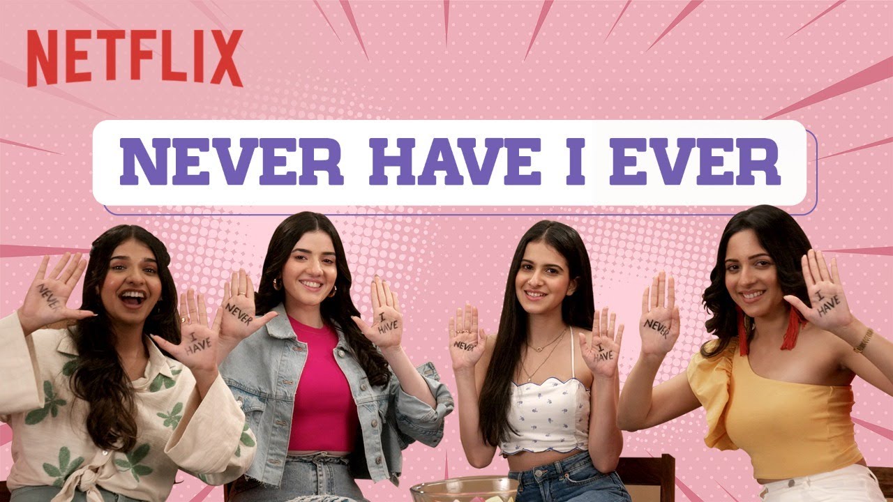 Never Have I Ever ft. @Avanti Nagral, @The Taneeshow, @Tarini Shah & Aastha Shah | Netflix India