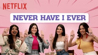 Never Have I Ever ft. @avantinagral, @TheTaneeshow, @tarini_shah & Aastha Shah | Netflix India