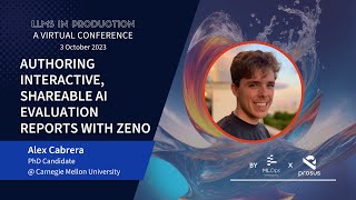 Authoring Interactive, Shareable AI Evaluation Reports with Zeno // Alex Cabrera // LLMs III Talk