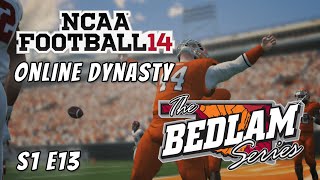 NCAA Football 14 : Online Dynasty : Oklahoma State : S1E13 : Battle of the Bedlam Series