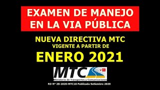 NUEVO EXAMEN DE MANEJO EN LA VÍA PÚBLICA 2021 | NUEVA DIRECTIVA MTC PERÚ | APLICA EN ENERO 2021