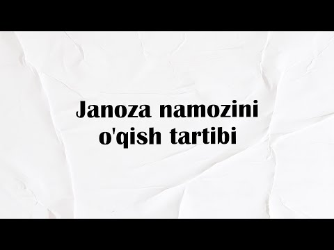 Janoza namozini o'qish tartibi