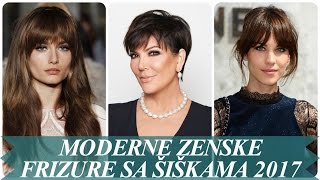 Moderne zenske frizure sa šiškama 2017 Moderne zenske frizure sa šiškama 2017