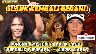 SLANK KEMBALI BERANI! Bongkar Misteri di Balik Lagu \