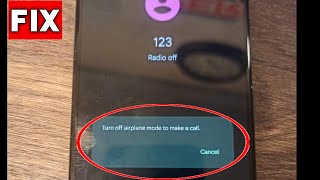 Fix Call Problem | Turn off airplane mode to make a call | Radio off