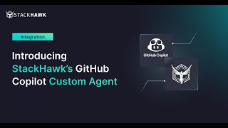 StackHawk's GitHub Copilot Custom Agent Demo