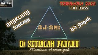 DJ Setialah Padaku - Maulana Ardiansyah || Remix Angklung Full Bass || Terbaru 2020