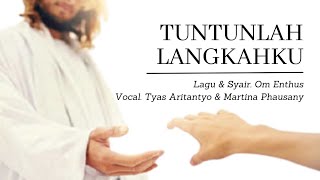 TUNTUNLAH LANGKAHKU - LIRIK