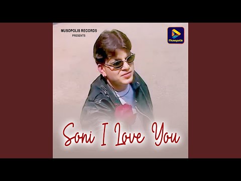 Soni I Love You