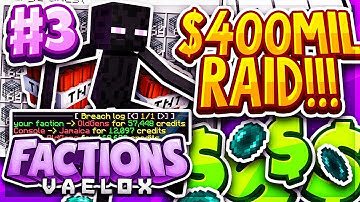 LEGENDARY $400 MILLION DOLLAR GOD RAID! | Minecraft FACTIONS Series #3 (Vaelox Factions)