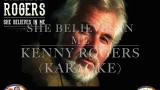 She Believes in Me karaoke Kenny Rogers