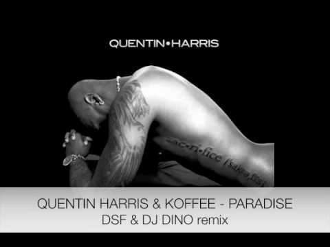 QUENTIN HARRIS & KOFFEE - PARADISE (DSF & DJ DINO ...