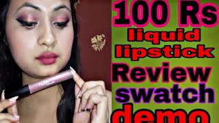 100 Rs / liquid matt lipstick  / review / swatch  / demo / jyoti rawat / rishikesh